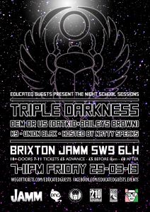 triple darkness @ brixton jamm